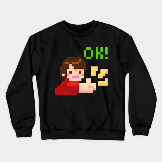 It's Going to Be OK Crewneck Sweatshirt by robinchan33